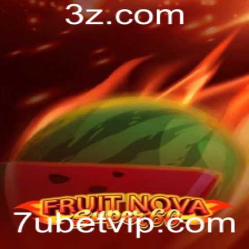 Descubra o Empolgante Jogo FruitNovaSuper60 no 7ubet